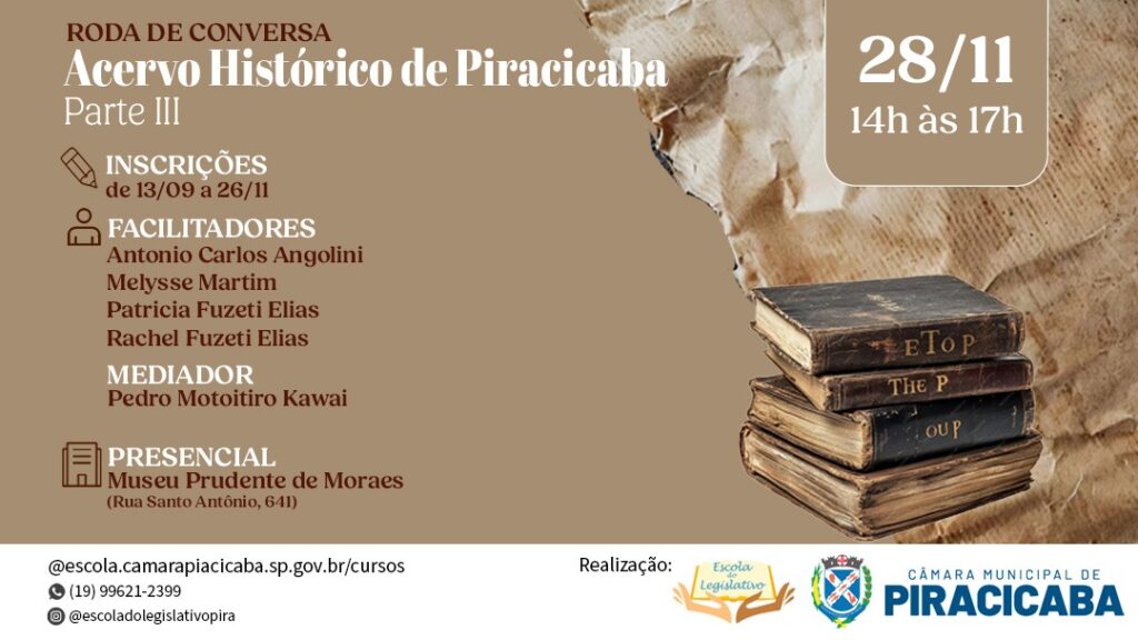 Mesa Redonda “A Salvaguarda do Acervo Histórico de Piracicaba”